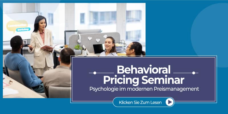 Behavioral Pricing Seminar: Trends für Profite